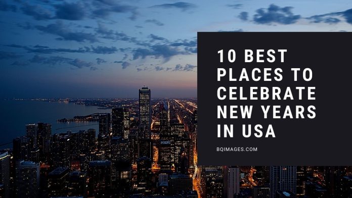 Places To Celebrate New Years In Usa