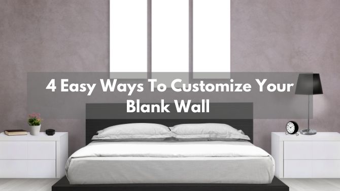 4 easy way to customize your wall