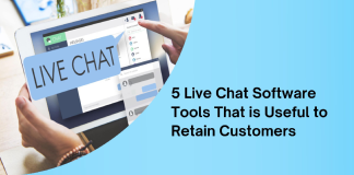 5 Live Chat Software Tools That are Useful to Retain Customers