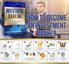 how to become an investment banker